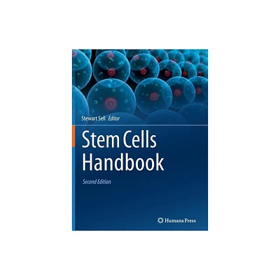 Stem Cells Handbook - 2nd Edition by Stewart Sell (Paperback)