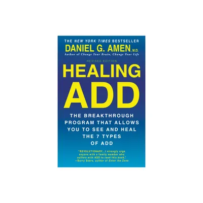 Healing ADD from the Inside Out - by Daniel G Amen (Paperback)