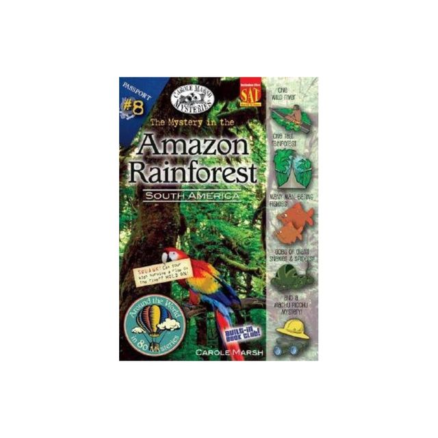 The Mystery in the Amazon Rainforest - (Around the World in 80 Mysteries (Paperback)) by Carole Marsh (Paperback)