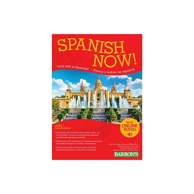 Spanish Now! Level 1: With Online Audio - (Barrons Foreign Language Guides) 8th Edition by Barrons Educational Series & Ruth J Silverstein