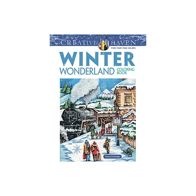 Creative Haven Winter Wonderland Coloring Book - (Adult Coloring Books: Seasons) by Teresa Goodridge (Paperback)