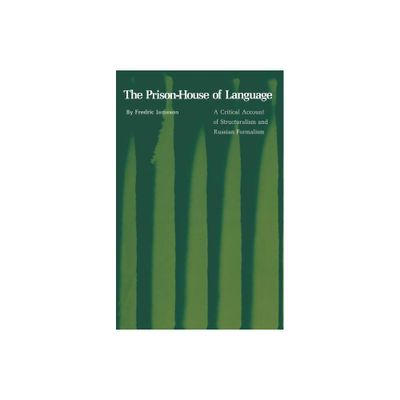 The Prison-House of Language - (Princeton Essays in Literature) by Fredric Jameson (Paperback)