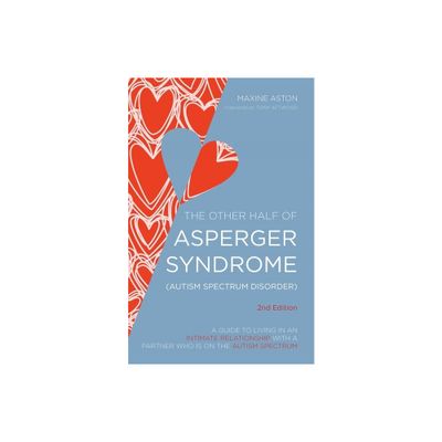 The Other Half of Asperger Syndrome (Autism Spectrum Disorder) - 2nd Edition by Maxine Aston (Paperback)