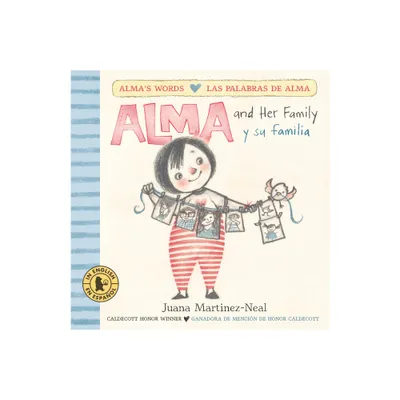 Alma and Her Family/Alma Y Su Familia - (Almas Words/Las Palabras de Alma) by Juana Martinez-Neal (Board Book)