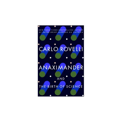 Anaximander - by Carlo Rovelli (Paperback)