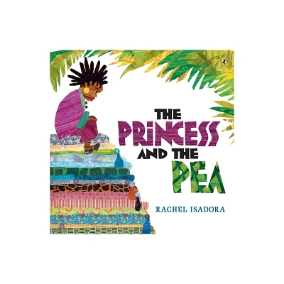 The Princess and the Pea (Reprint) (Paperback) by Rachel Isadora