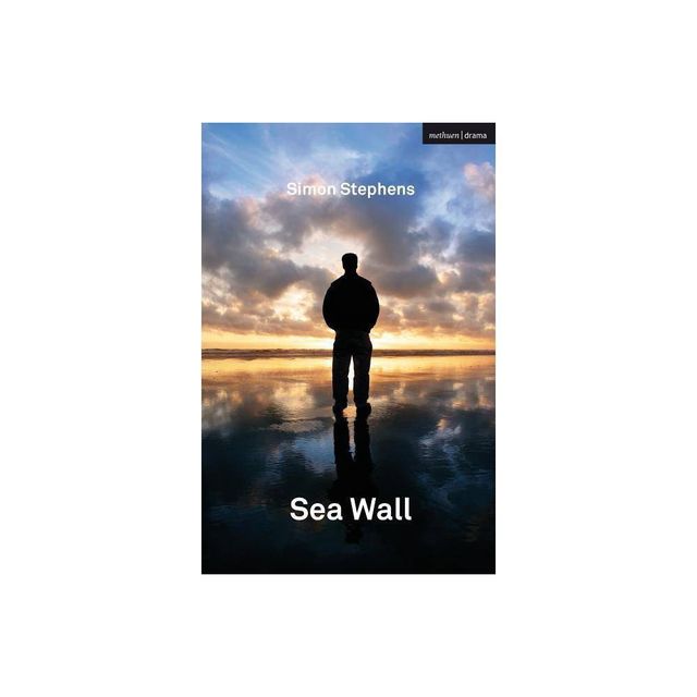 Sea Wall - (Modern Plays) by Simon Stephens (Paperback)