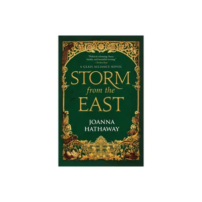 Storm from the East - (Glass Alliance) by Joanna Hathaway (Paperback)