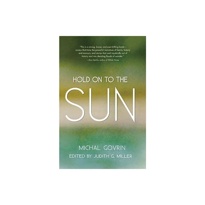 Hold on to the Sun - (Reuben/Rifkin Jewish Women Writers (Paperback)) by Michal Govrin (Paperback)