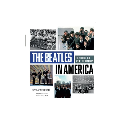 The Beatles in America - by Spencer Leigh (Hardcover)