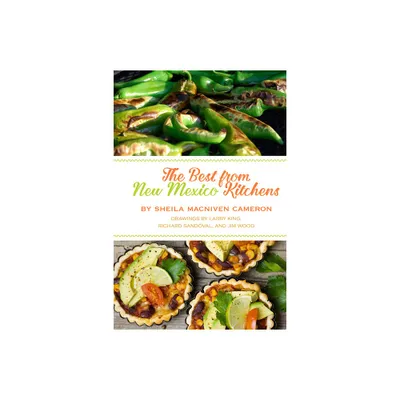 The Best from New Mexico Kitchens - by Sheila MacNiven Cameron (Spiral Bound)