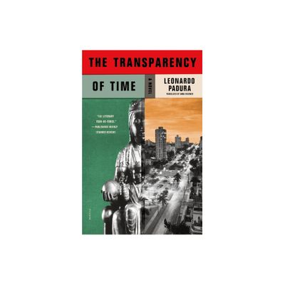 The Transparency of Time - (Mario Conde Investigates) by Leonardo Padura (Paperback)