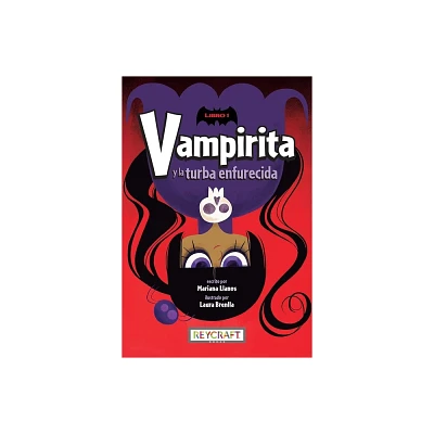 Vampirita Y La Turba Enfurecida (Vampirita 1) - by Mariana Llanos (Hardcover)