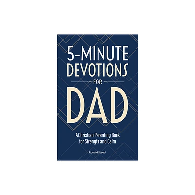 5-Minute Devotions for Dad - by Ronald Steed (Paperback)