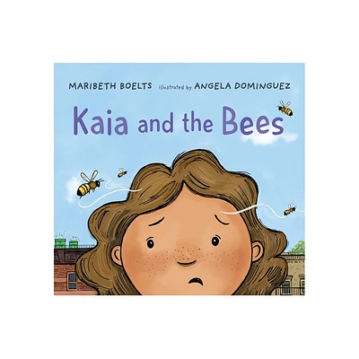 Kaia and the Bees - by Maribeth Boelts (Hardcover)