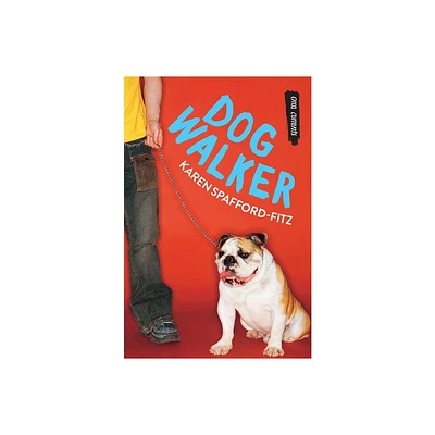 Dog Walker - (Orca Currents) 2nd Edition by Karen Spafford-Fitz (Paperback)