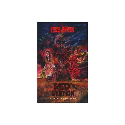 Red Station - (Splatter Western) by Kenzie Jennings (Paperback)