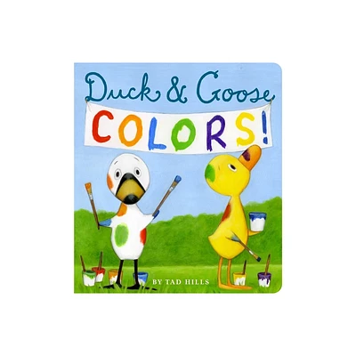 Duck & Goose Colors - by Tad Hills (Board Book)