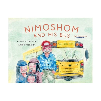 Nimoshom and His Bus - 2nd Edition by Penny M Thomas (Paperback)