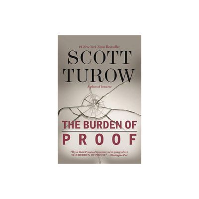 The Burden of Proof - by Scott Turow (Paperback)