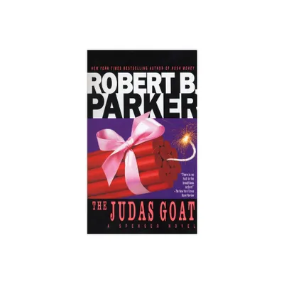 The Judas Goat - (Spenser) by Robert B Parker (Paperback)