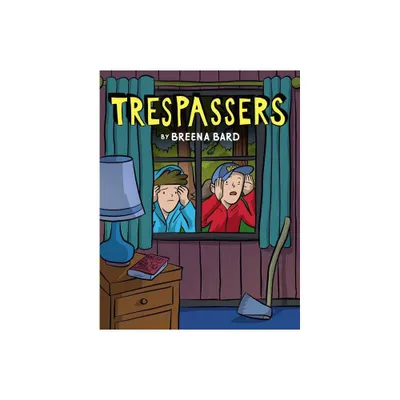 Trespassers: A Graphic Novel