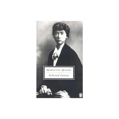 Selected Letters of Marianne Moore - (Classic, 20th-Century, Penguin) (Paperback)