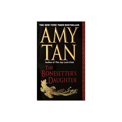 The Bonesetters Daughter - by Amy Tan (Paperback)