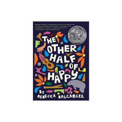 The Other Half of Happy - by Rebecca Balcarcel (Paperback)