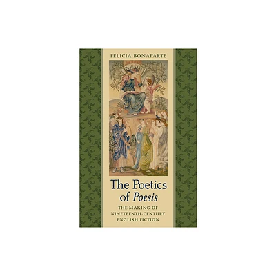 The Poetics of Poesis - by Felicia Bonaparte (Hardcover)