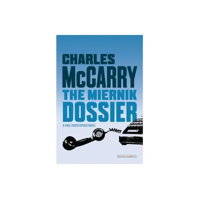 Miernik Dossier - by Charles McCarry (Paperback)