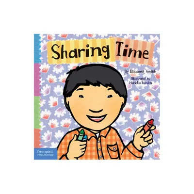 Sharing Time - (Toddler Tools(r) Board Books) by Elizabeth Verdick (Board Book)