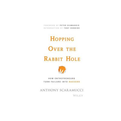 Hopping Over the Rabbit Hole - by Anthony Scaramucci (Hardcover)