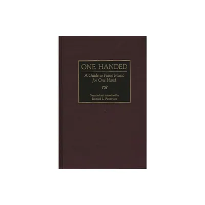 One Handed - (Music Reference Collection) Annotated by Donald L Patterson (Hardcover)