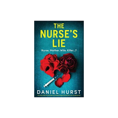 The Nurses Lie - (The Perfect Nurse) by Daniel Hurst (Paperback)