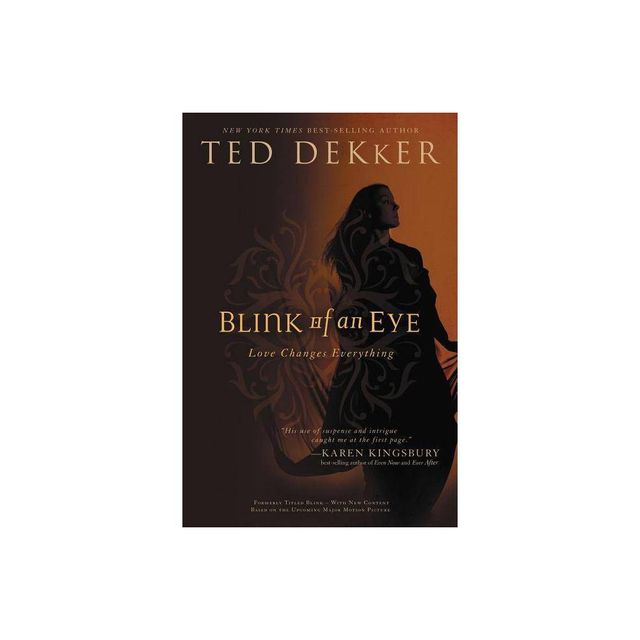 Blink Of An Eye - by Ted Dekker (Paperback)