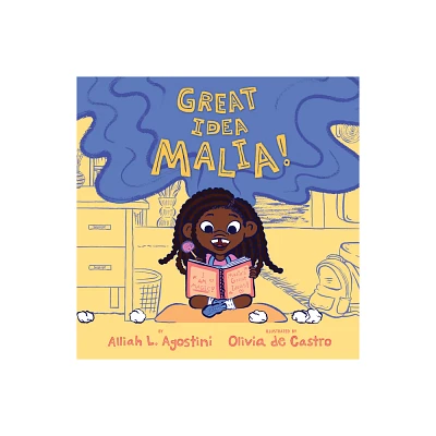 Great Idea Malia! - by Alliah L Agostini (Hardcover)