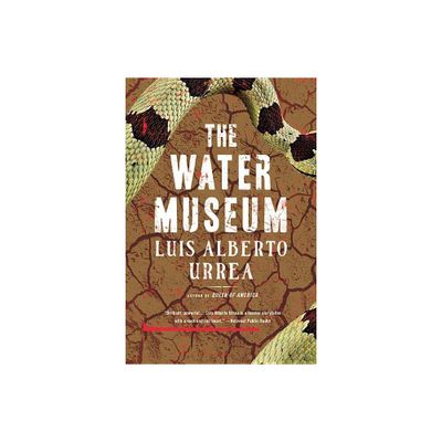 The Water Museum - by Luis Alberto Urrea (Paperback)