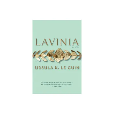 Lavinia - by Ursula K Le Guin (Paperback)