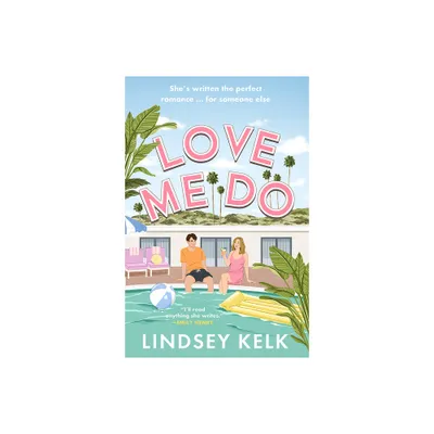 Love Me Do - by Lindsey Kelk (Paperback)