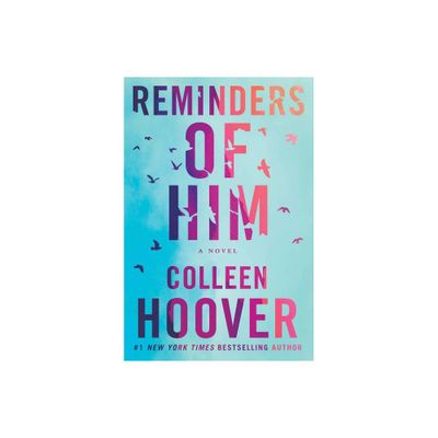 Reminders of Him - by Colleen Hoover (Paperback)