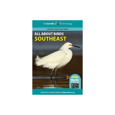 All about Birds Southeast - (Cornell Lab of Ornithology) by Cornell Lab of Ornithology (Paperback)