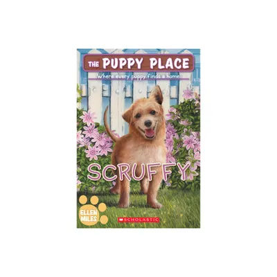 Scruffy (the Puppy Place #67) - by Ellen Miles (Paperback)