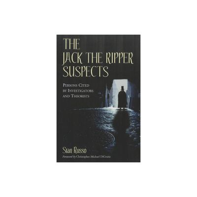 The Jack the Ripper Suspects - by Stan Russo (Paperback)