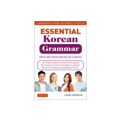 Essential Korean Grammar - (Essential Grammar) by Laura Kingdon (Paperback)