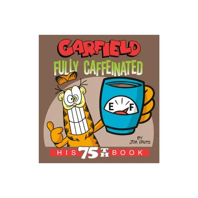 Garfield Fully Caffeinated - by Jim Davis (Paperback)