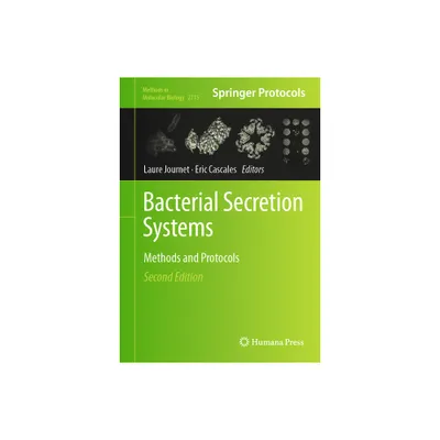 Bacterial Secretion Systems - (Methods in Molecular Biology) 2nd Edition by Laure Journet & Eric Cascales (Hardcover)