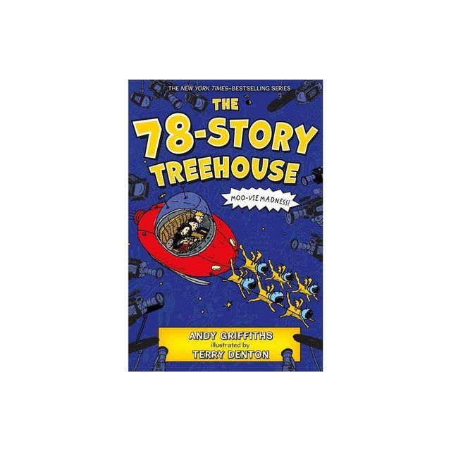 The 78-Story Treehouse - (Treehouse Books) by Andy Griffiths (Hardcover)