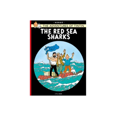 The Red Sea Sharks - (Adventures of Tintin: Original Classic) by Herg (Paperback)