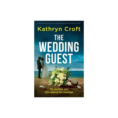 The Wedding Guest - by Kathryn Croft (Paperback)